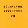Fülep Lajos levelezése VII. 1961–1970